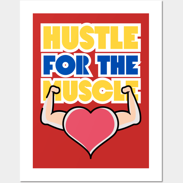 Hustle For The Muscle, heart Arms Wall Art by twitaadesign